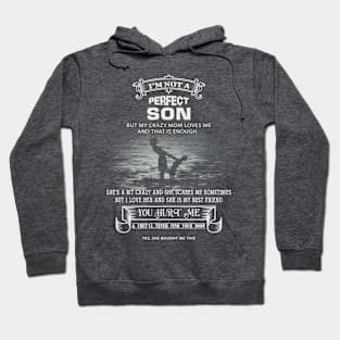 Funny Crazy Mom Perfect Son Hoodie